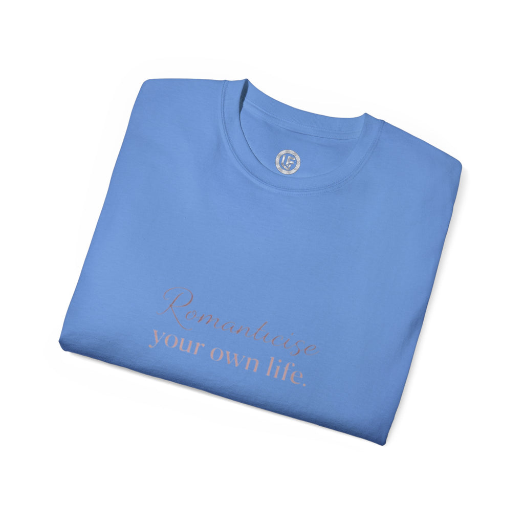 URBANFORM Romanticize Your Own Life Tee