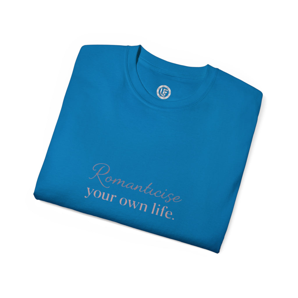 URBANFORM Romanticize Your Own Life Tee