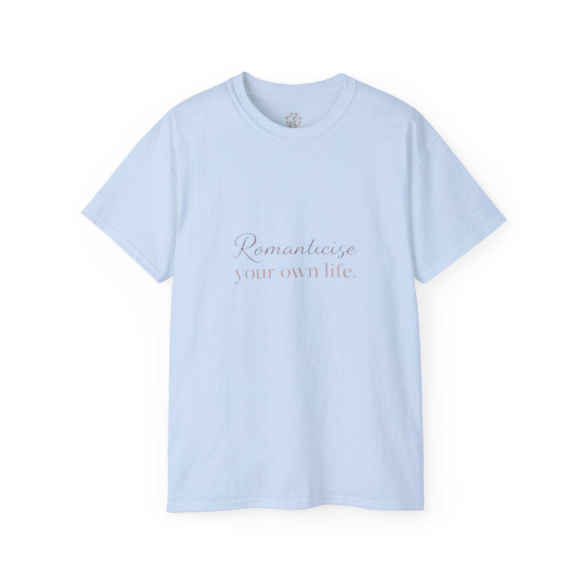URBANFORM Romanticize Your Own Life Tee