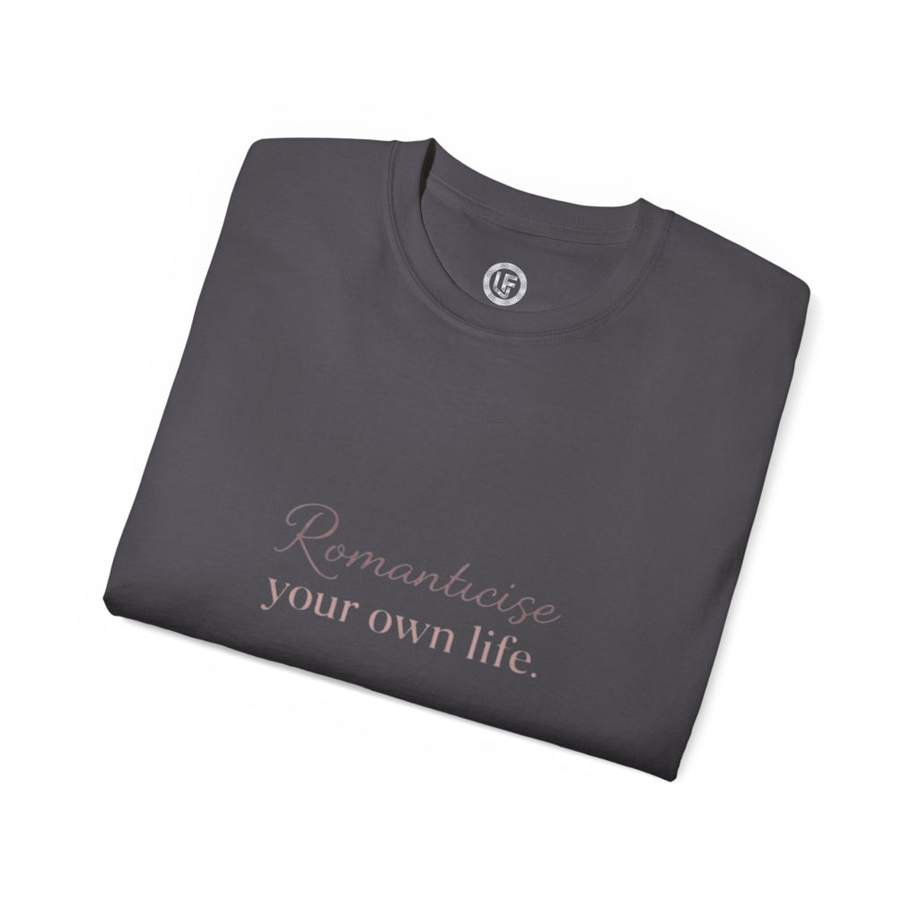 URBANFORM Romanticize Your Own Life Tee