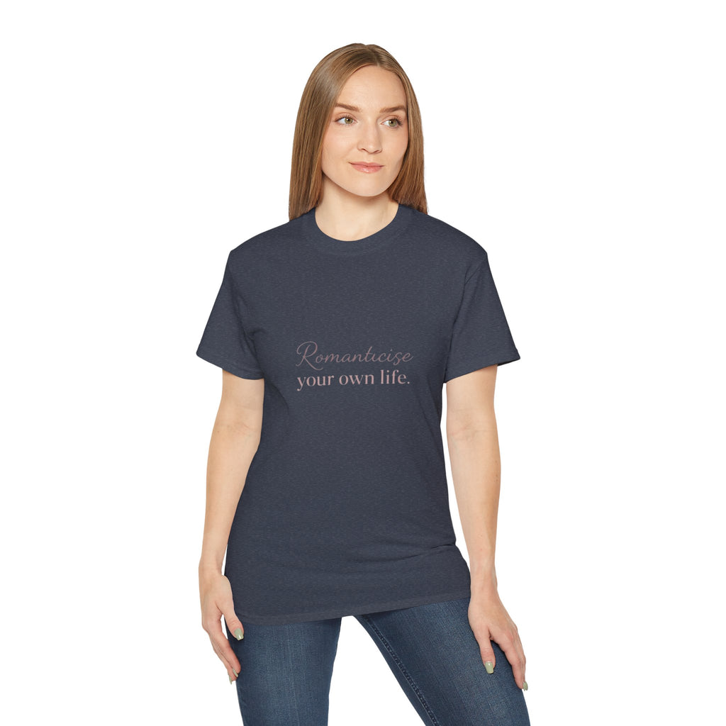 URBANFORM Romanticize Your Own Life Tee
