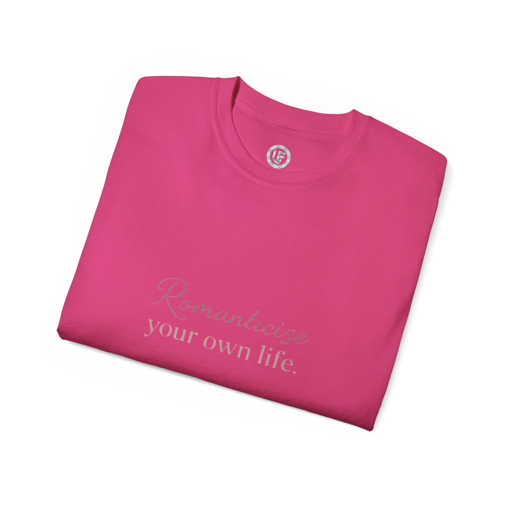 URBANFORM Romanticize Your Own Life Tee