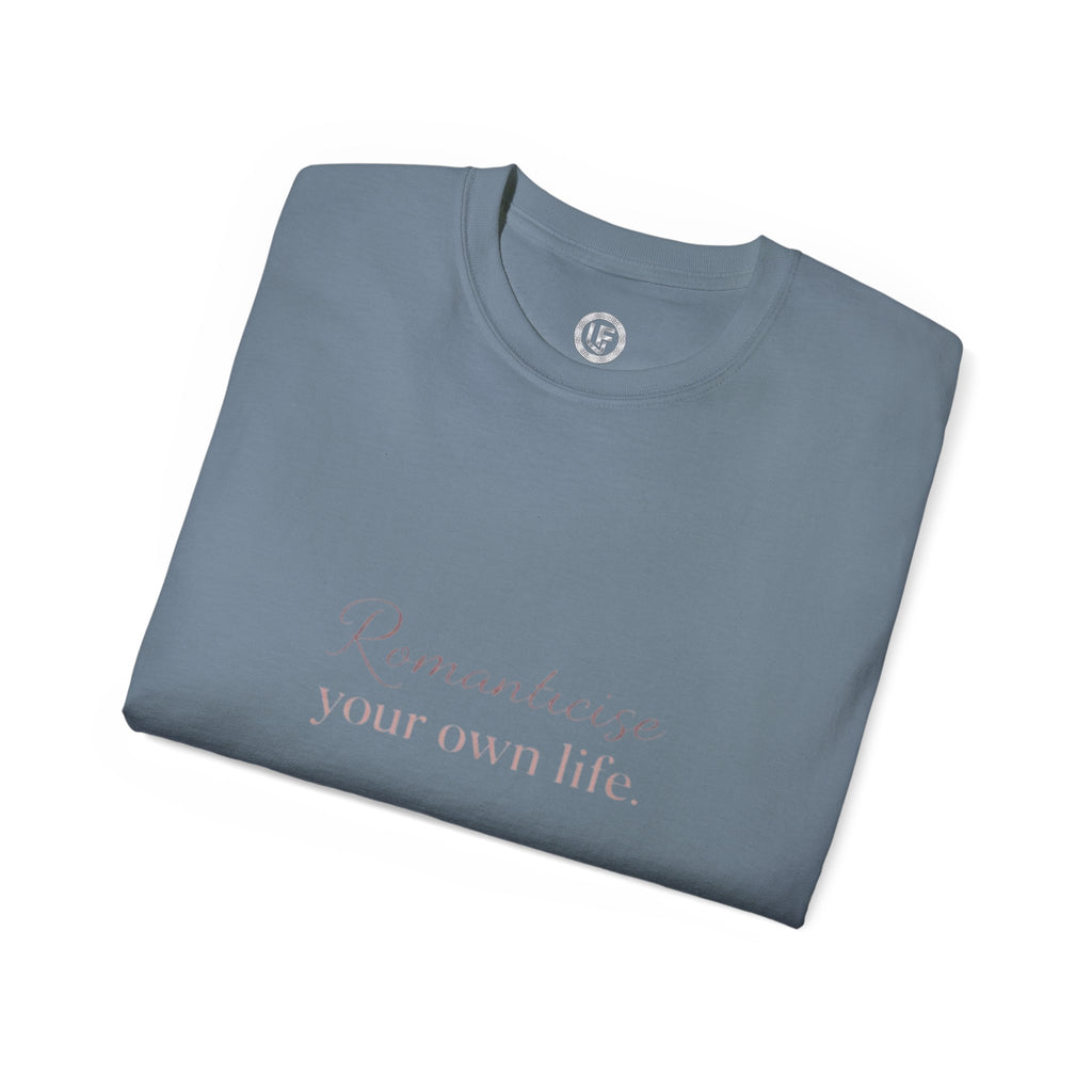 URBANFORM Romanticize Your Own Life Tee