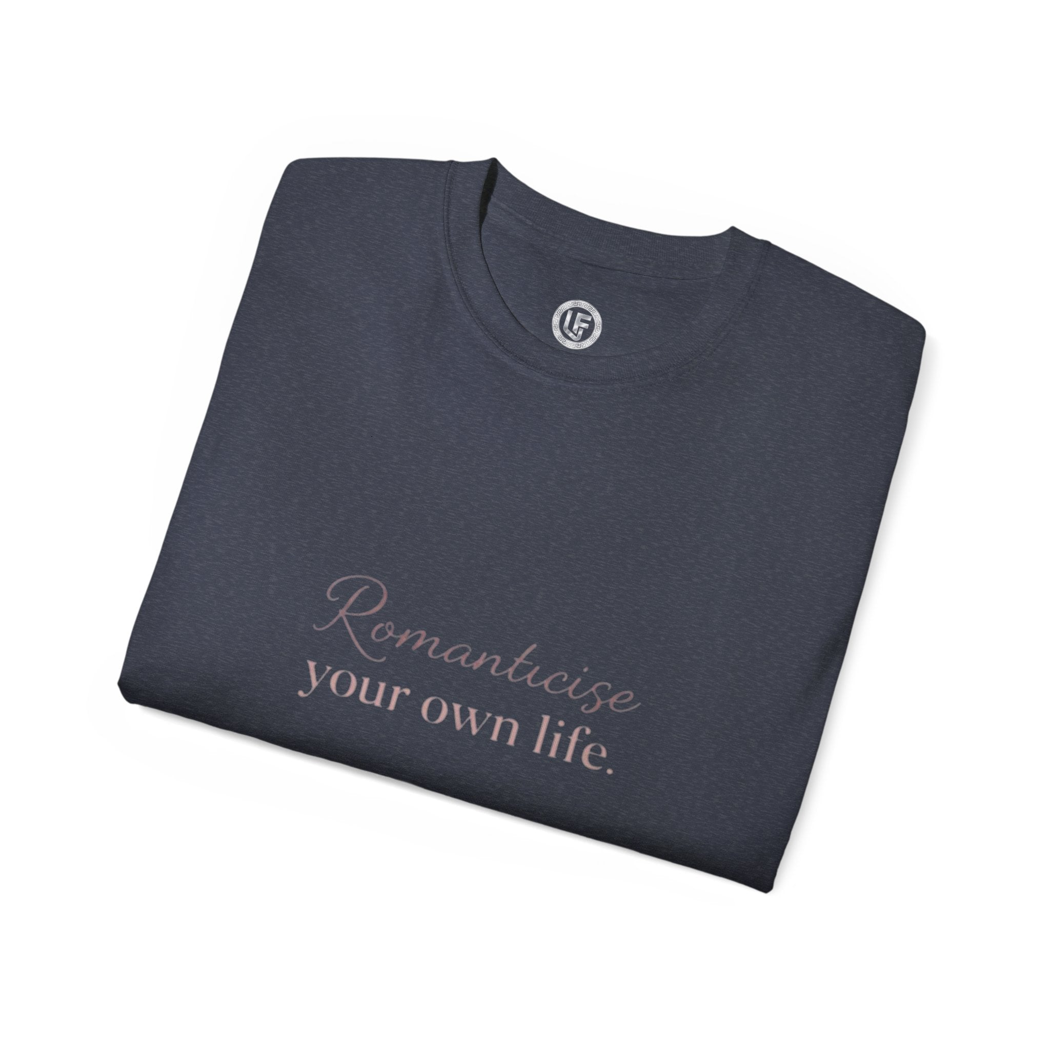 URBANFORM Romanticize Your Own Life Tee